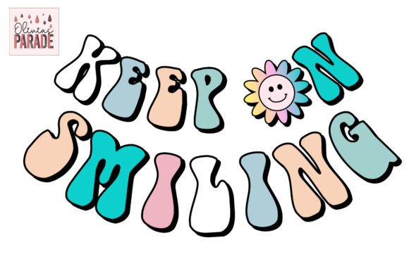 Keep on Smiling: Spreading Positive Vibes Through Design