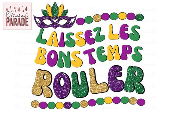 Laissez Les Bons Temps Rouler: The Ultimate Mardi Gras PNG